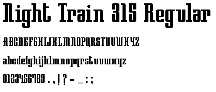 Night Train 315 Regular font